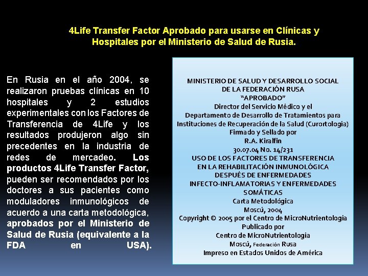 4 Life Transfer Factor Aprobado para usarse en Clínicas y Hospitales por el Ministerio