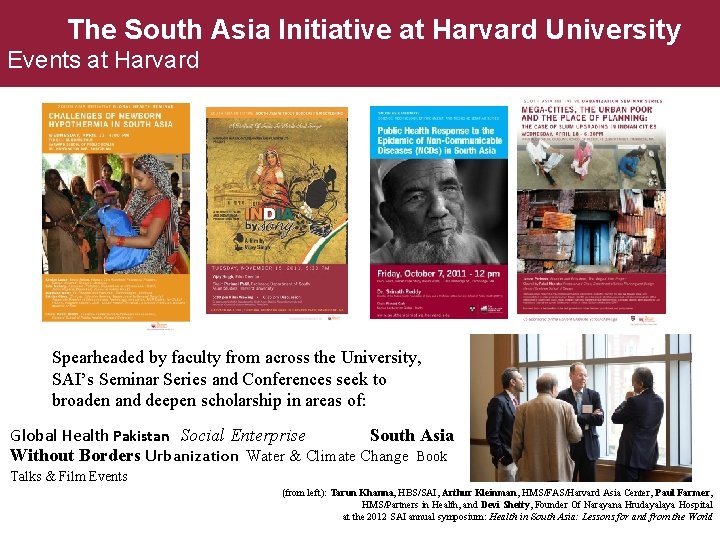 The South Asia Initiative at Harvard University Events at Harvard Spearheaded by faculty from