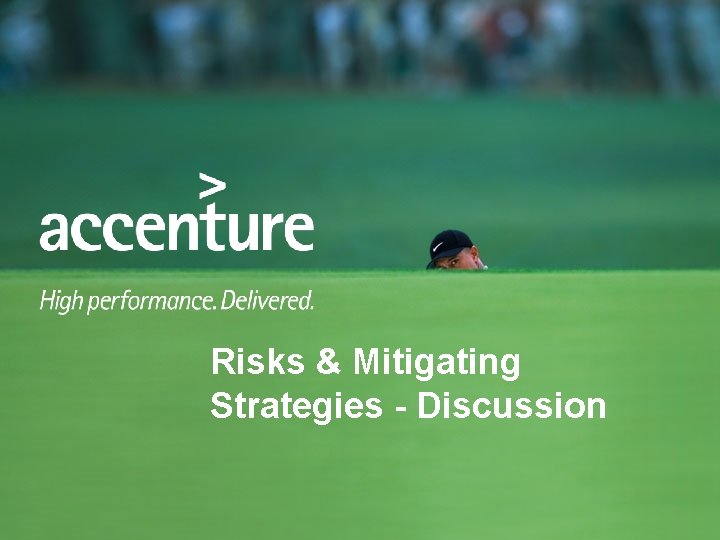 Risks & Mitigating Strategies - Discussion 