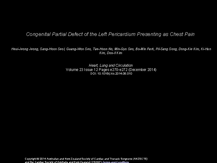 Congenital Partial Defect of the Left Pericardium Presenting as Chest Pain Heui-Jeong, Sang-Hoon Seol,