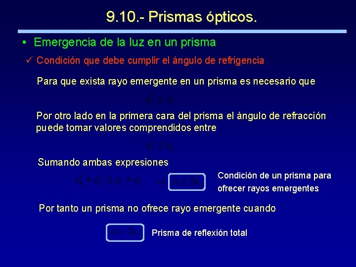 9. 10. - Prismas ópticos. • Emergencia de la luz en un prisma ü