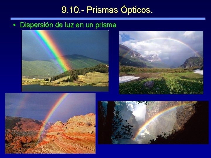 9. 10. - Prismas Ópticos. • Dispersión de luz en un prisma 