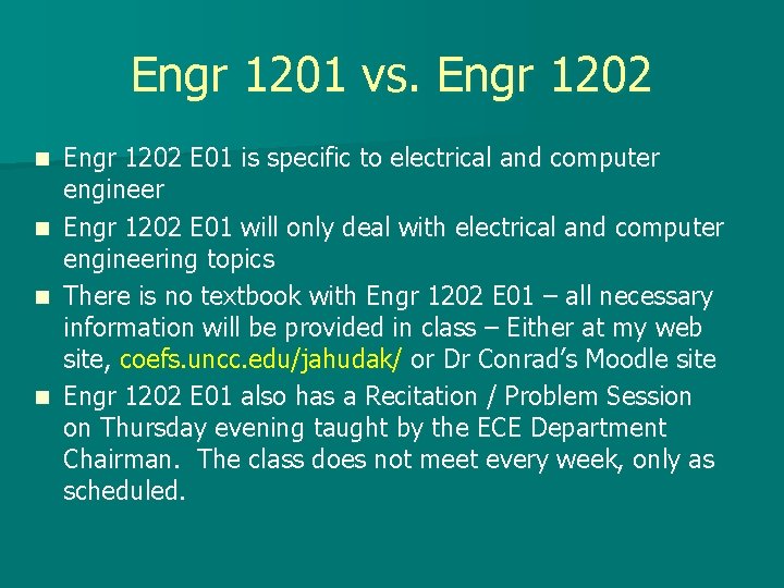 Engr 1201 vs. Engr 1202 E 01 is specific to electrical and computer engineer