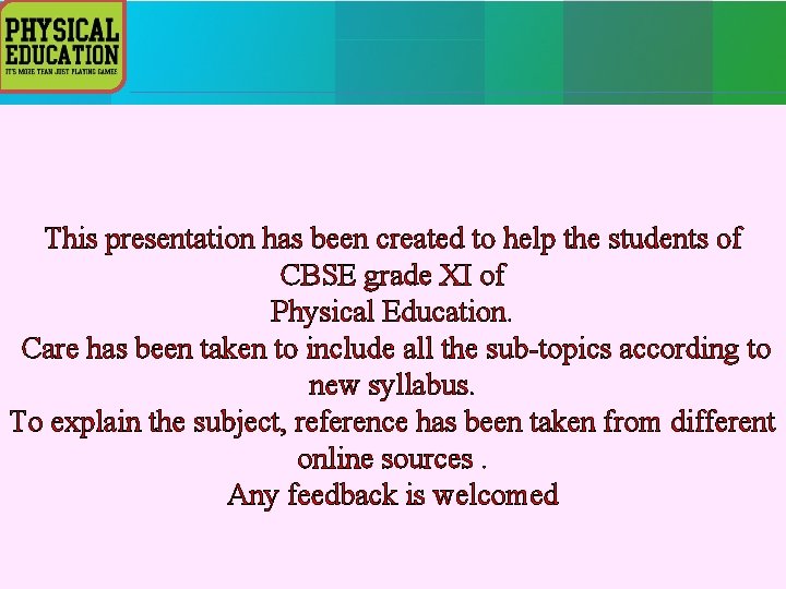 This presentation has been created to help the students of CBSE grade XI of