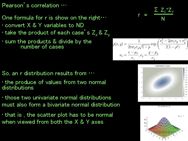 Pearson’s correlation … One formula for r is show on the right… • convert
