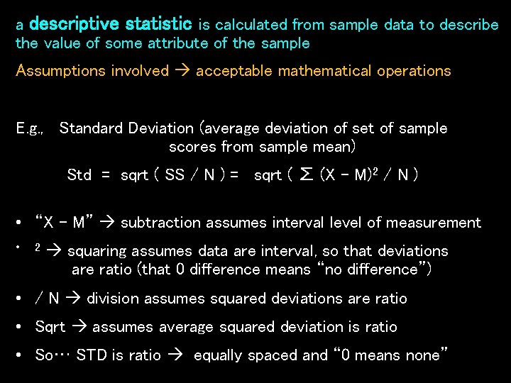 a descriptive statistic is calculated from sample data to describe the value of some