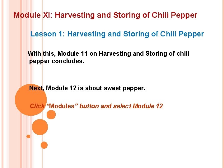 Module XI: Harvesting and Storing of Chili Pepper Lesson 1: Harvesting and Storing of