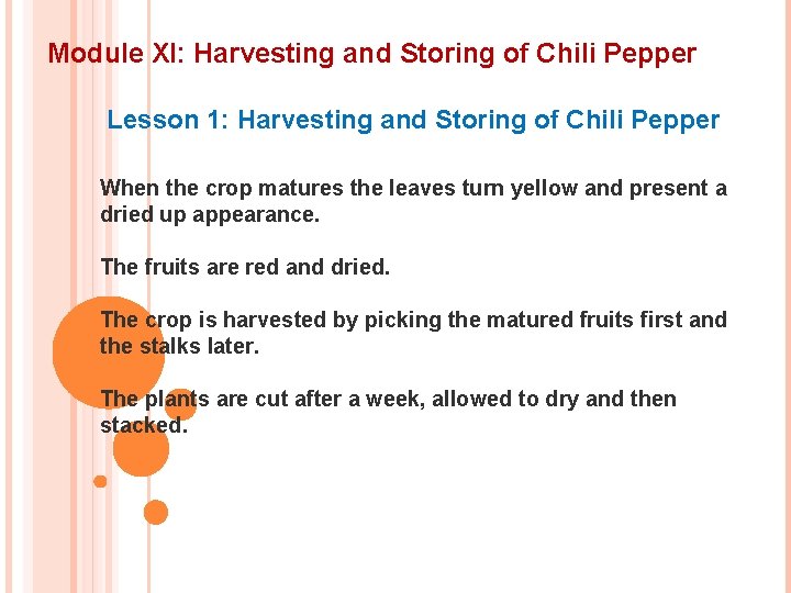 Module XI: Harvesting and Storing of Chili Pepper Lesson 1: Harvesting and Storing of