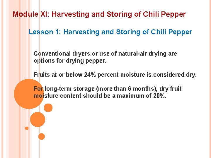 Module XI: Harvesting and Storing of Chili Pepper Lesson 1: Harvesting and Storing of