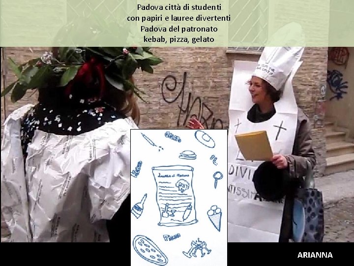 Padova città di studenti con papiri e lauree divertenti Padova del patronato kebab, pizza,