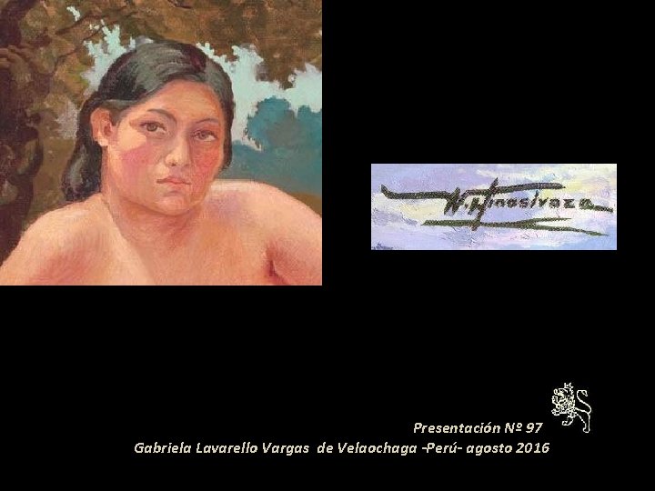  Presentación Nº 97 Gabriela Lavarello Vargas de Velaochaga -Perú- agosto 2016 