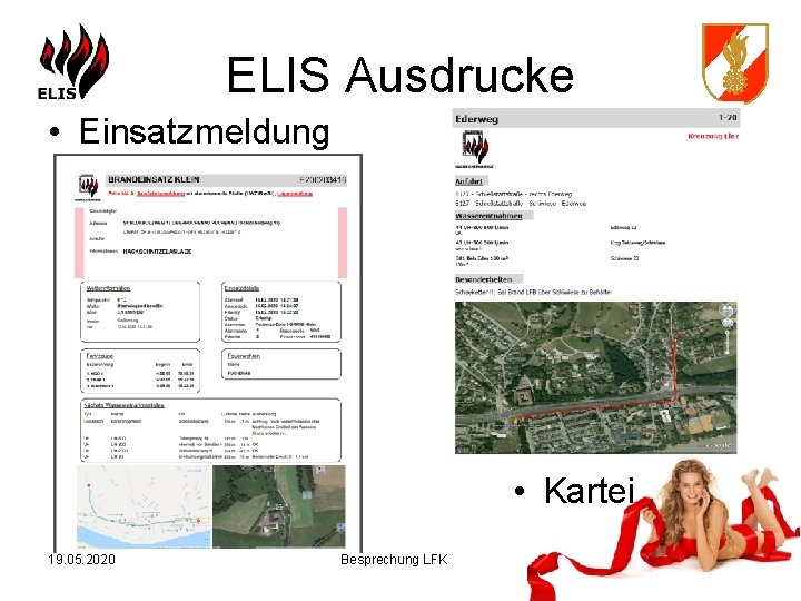 ELIS Ausdrucke • Einsatzmeldung • Kartei 19. 05. 2020 Besprechung LFK 