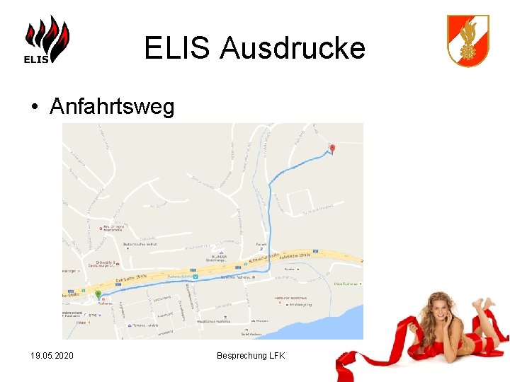 ELIS Ausdrucke • Anfahrtsweg 19. 05. 2020 Besprechung LFK 