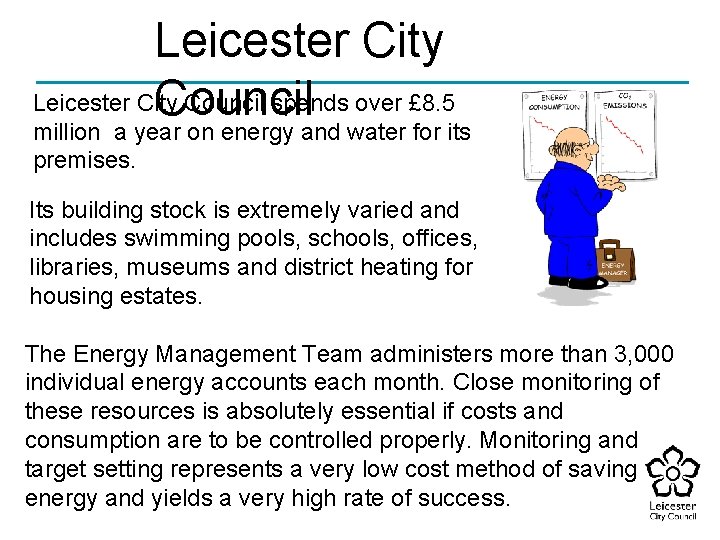 Leicester City Council spends over £ 8. 5 Council million a year on energy