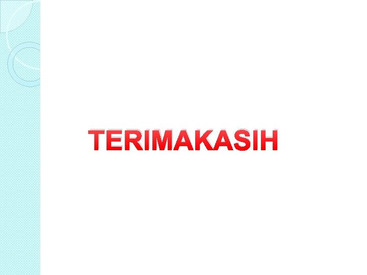 TERIMAKASIH 