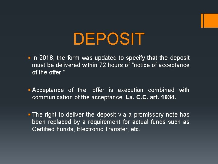 DEPOSIT § In 2018, the form was updated to specify that the deposit must