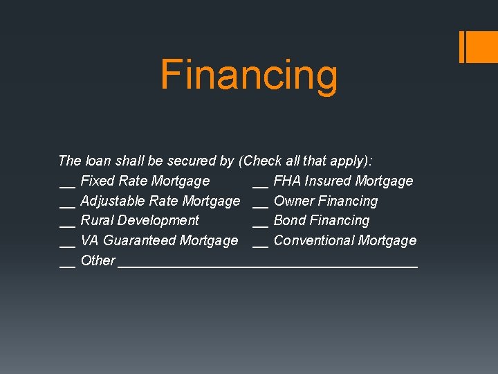 Financing The loan shall be secured by (Check all that apply): __ Fixed Rate Financing The loan shall be secured by (Check all that apply): __ Fixed Rate
