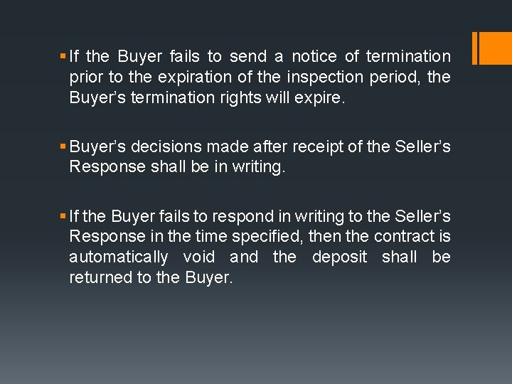 § If the Buyer fails to send a notice of termination prior to the