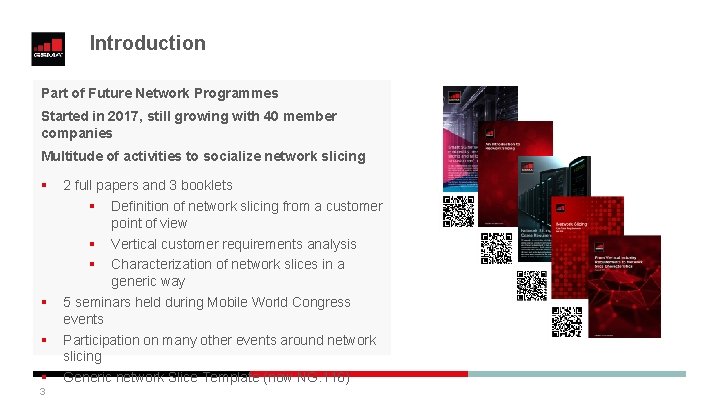 Introduction Part of Future Network Programmes Started in 2017, still growing with 40 member Introduction Part of Future Network Programmes Started in 2017, still growing with 40 member