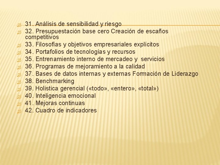  31. Análisis de sensibilidad y riesgo 32. Presupuestación base cero Creación de escaños