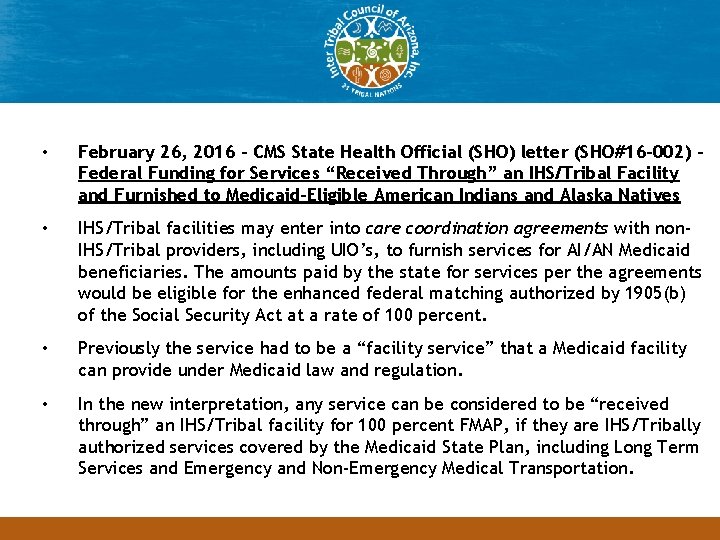 Headline • February 26, 2016 - CMS State Health Official (SHO) letter (SHO#16 -002)