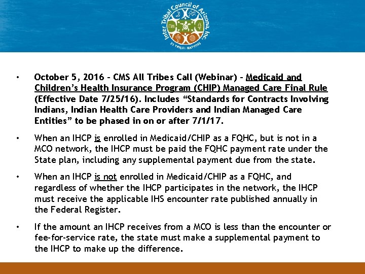 Headline • October 5, 2016 - CMS All Tribes Call (Webinar) - Medicaid and