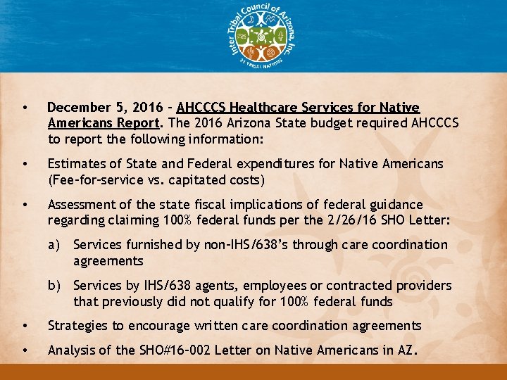 Headline • December 5, 2016 – AHCCCS Healthcare Services for Native Americans Report. The