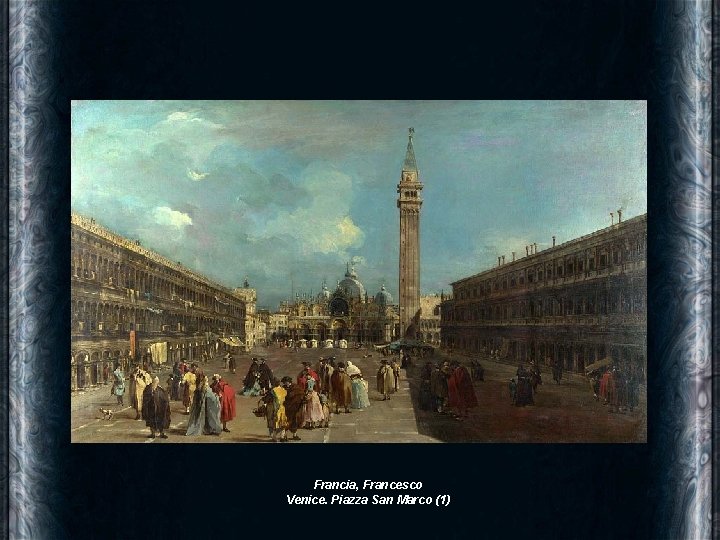 Francia, Francesco Venice. Piazza San Marco (1) 