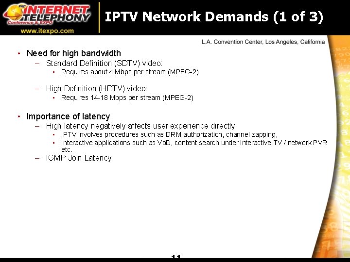 IPTV Network Demands (1 of 3) • Need for high bandwidth – Standard Definition IPTV Network Demands (1 of 3) • Need for high bandwidth – Standard Definition