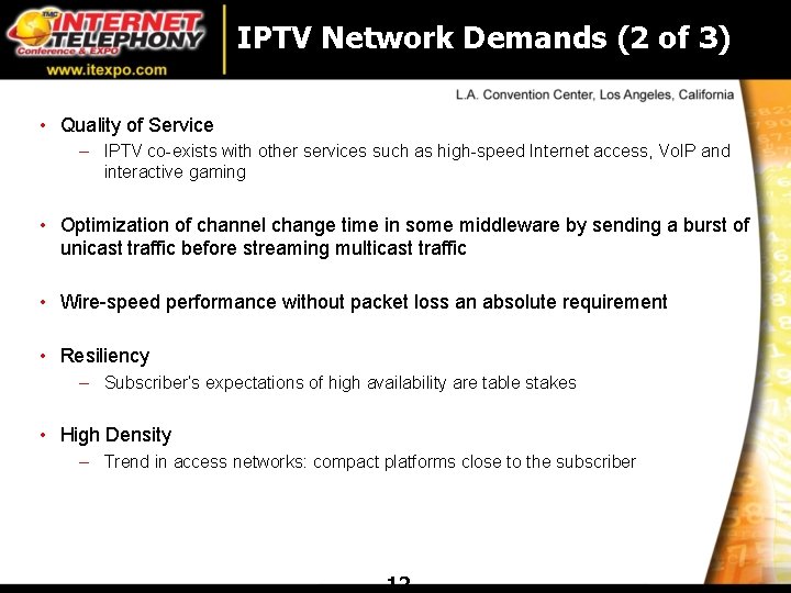 IPTV Network Demands (2 of 3) • Quality of Service – IPTV co-exists with IPTV Network Demands (2 of 3) • Quality of Service – IPTV co-exists with