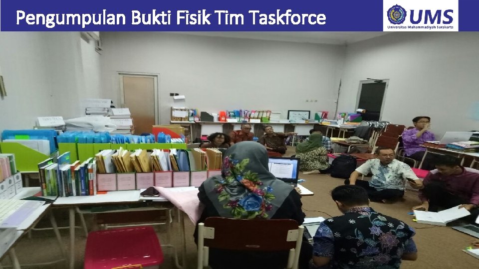 Pengumpulan Bukti Fisik Tim Taskforce 16 Pengumpulan Bukti Fisik Tim Taskforce 16