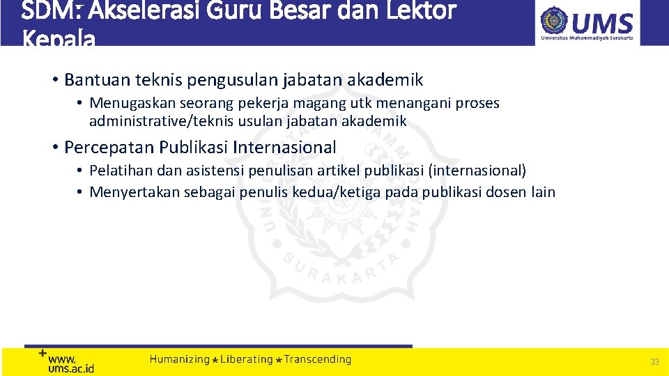 SDM: Akselerasi Guru Besar dan Lektor Kepala • Bantuan teknis pengusulan jabatan akademik • SDM: Akselerasi Guru Besar dan Lektor Kepala • Bantuan teknis pengusulan jabatan akademik •