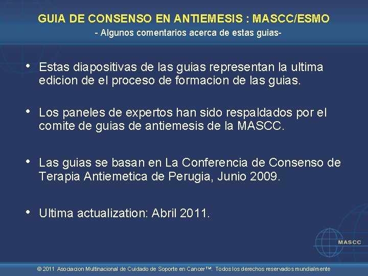 GUIA DE CONSENSO EN ANTIEMESIS : MASCC/ESMO - Algunos comentarios acerca de estas guias-