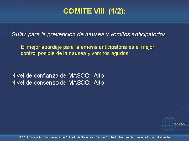 COMITE VIII (1/2): Guias para la prevencion de nausea y vomitos anticipatorios El mejor