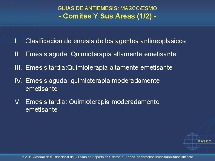 GUIAS DE ANTIEMESIS: MASCC/ESMO - Comites Y Sus Areas (1/2) I. Clasificacion de emesis