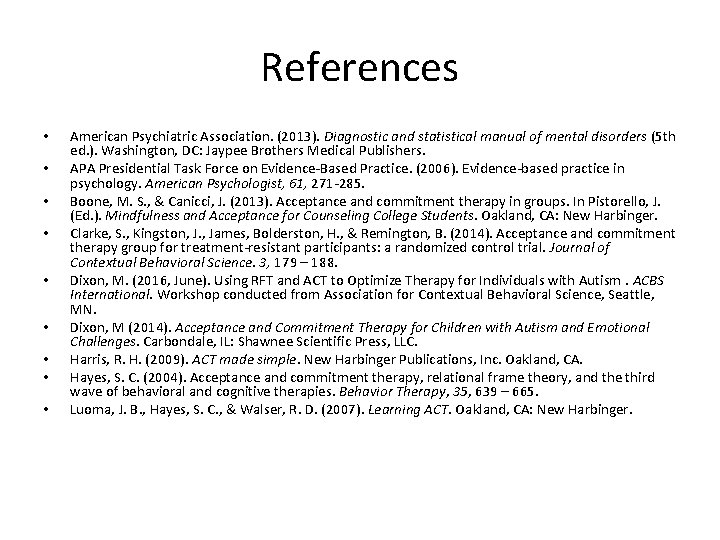 References • • • American Psychiatric Association. (2013). Diagnostic and statistical manual of mental References • • • American Psychiatric Association. (2013). Diagnostic and statistical manual of mental