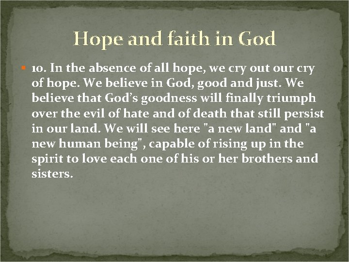 Hope and faith in God § 10. In the absence of all hope, we