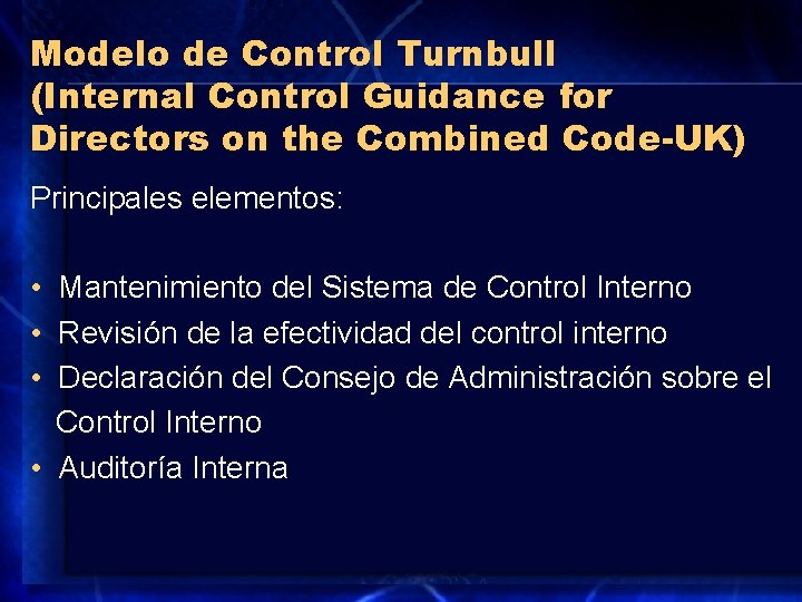 Modelo de Control Turnbull (Internal Control Guidance for Directors on the Combined Code-UK) Principales