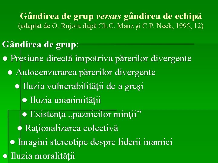 Gândirea de grup versus gândirea de echipă (adaptat de O. Rujoiu după Ch. C.