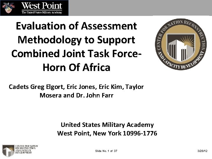 Evaluation of Assessment Methodology to Support Combined Joint Task Force. Horn Of Africa Cadets