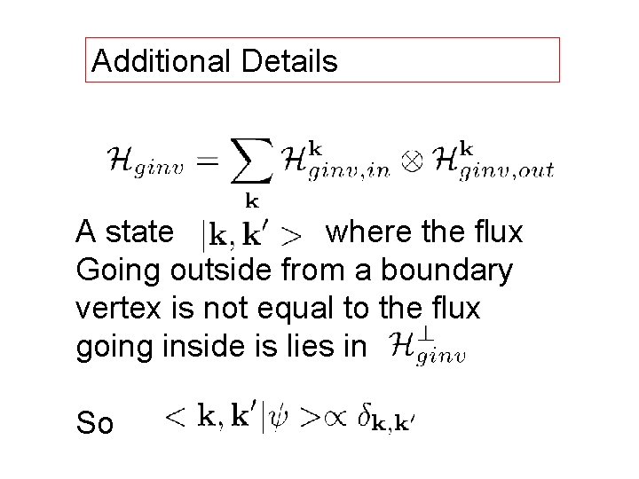 Additional Details A state where the flux Going outside from a boundary vertex is