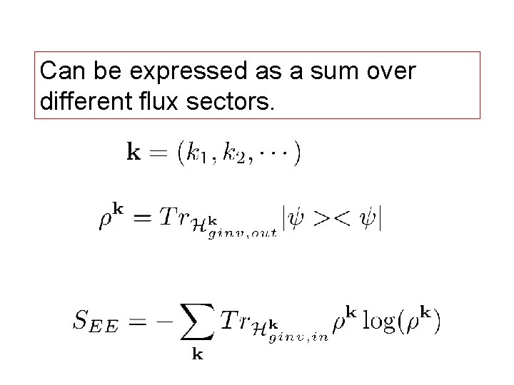 Can be expressed as a sum over different flux sectors. 