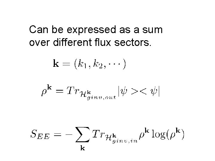 Can be expressed as a sum over different flux sectors. 
