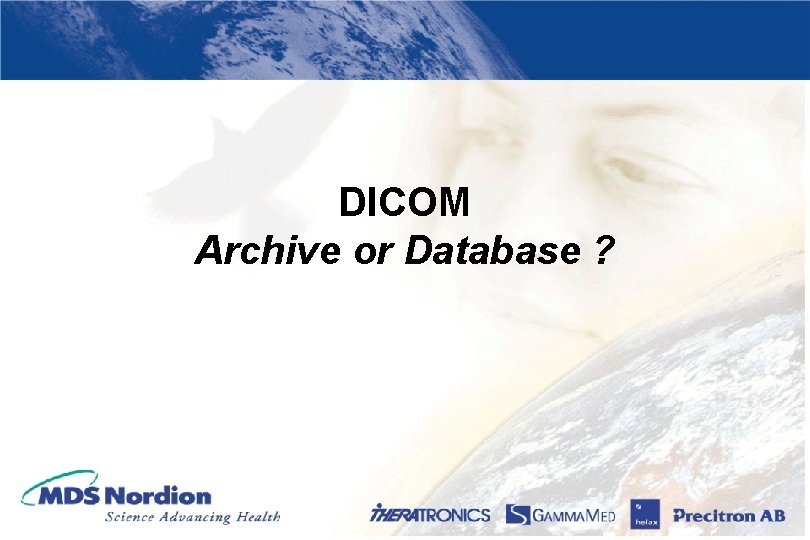 DICOM Archive or Database ? 