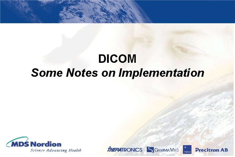 DICOM Some Notes on Implementation 
