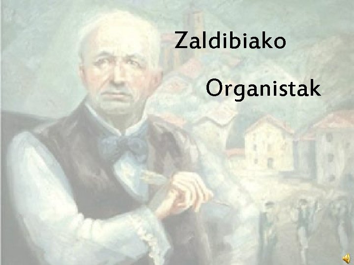 Zaldibiako Organistak 