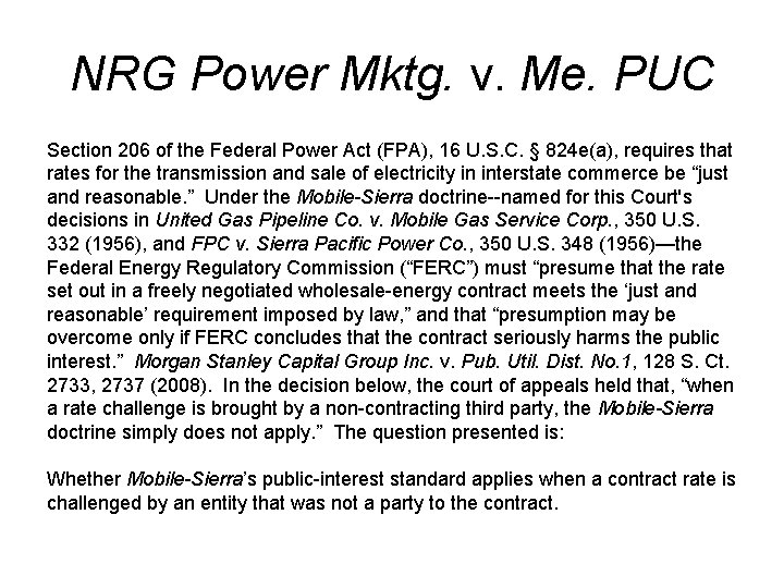NRG Power Mktg. v. Me. PUC Section 206 of the Federal Power Act (FPA),