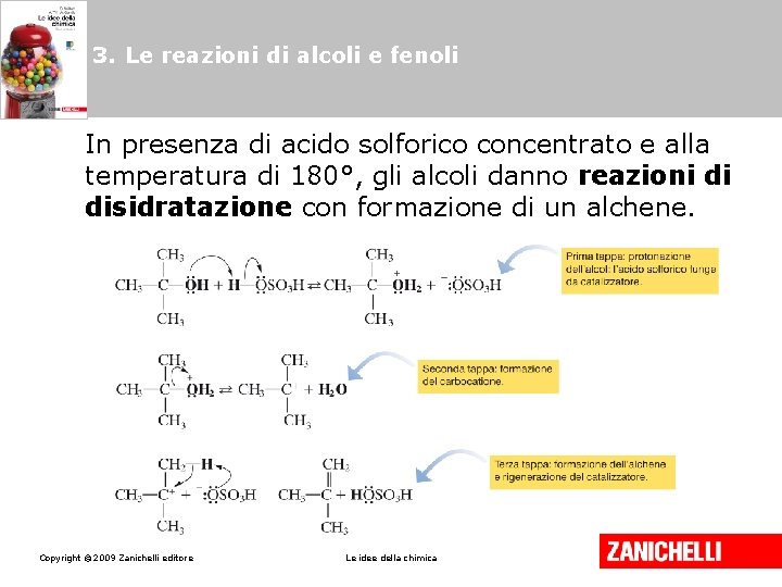 3. Le reazioni di alcoli e fenoli In presenza di acido solforico concentrato e 3. Le reazioni di alcoli e fenoli In presenza di acido solforico concentrato e