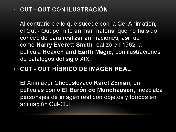  • CUT - OUT CON ILUSTRACIÓN Al contrario de lo que sucede con