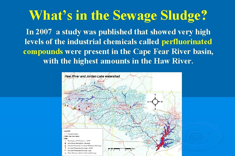 What’s in the Sewage Sludge? In 2007 a study was published that showed very